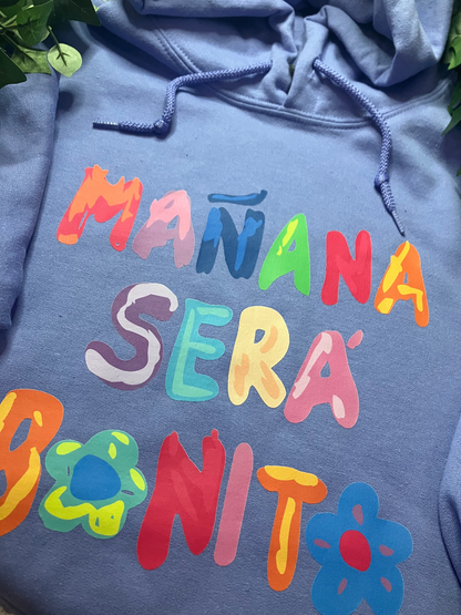 Manana Sera Bonito Hoodies