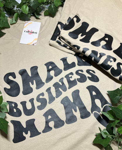 Small Business Mama Shirts